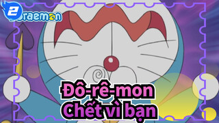[Doraemon/MAD]Chết vì bạn_2