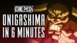 The Onigashima Raid in 6 Minutes | One Piece Recap