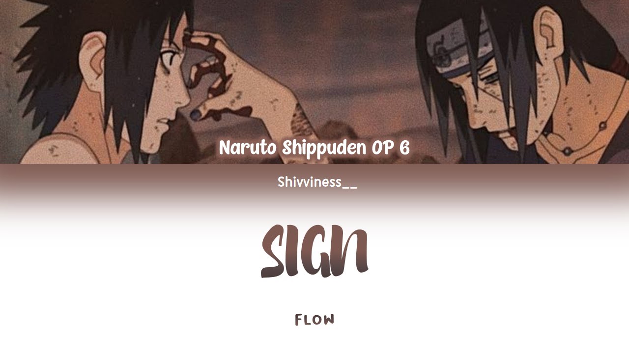 Naruto Shippuden Op 6 Tv Sign Flow Lyrics Bilibili