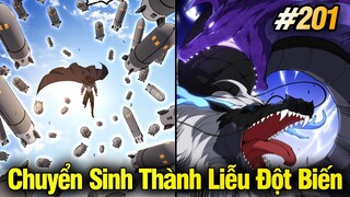 Chuyển Sinh Thành Liễu Đột Biến Chap 201 | Review Phim Truyện Tranh Hay | Lệ Phi Vũ