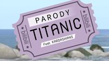 KARDASHIANS on TITANIC (PARODY)