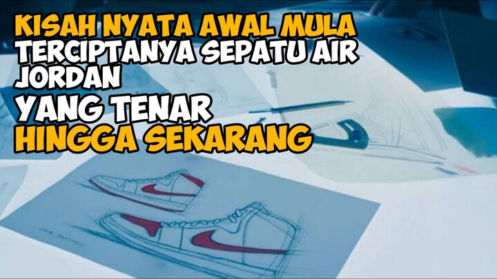 AWAL MULA TERCIPTA NYA SEPATU AIR JORDAN!!