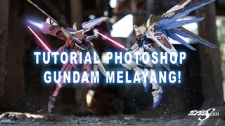 TUTORIAL PHOTOSHOP GUNDAM MELAYANG DENGAN 2 CARA SEKALIGUS! GAMPANG BANGET!