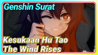 [Genshin Impact Surat] Kesukaan Hu Tao "The Wind Rises"