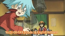 Yu-Gi-Oh GX Episode 14 English Dubbed