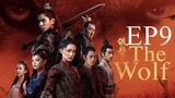 The Wolf [Chinese Drama] in Urdu Hindi Dubbed EP9