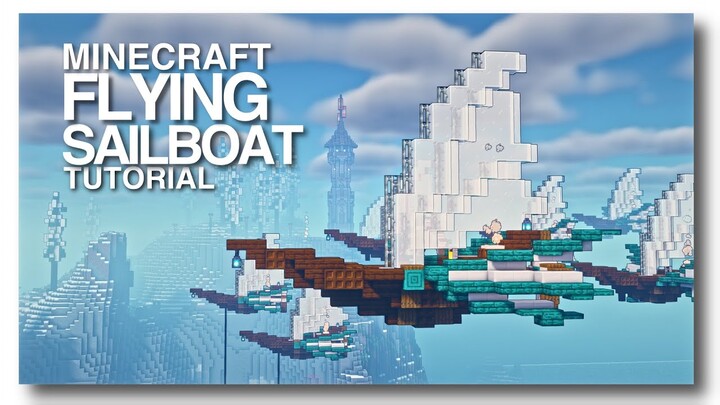 Minecraft: How to Build a Flying Steampunk Sailboat!
