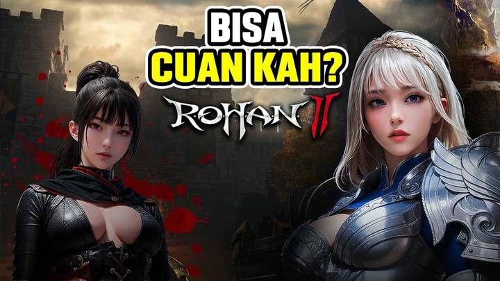 Salah Satu Game MMORPG Yang Paling Gw Tunggu - ROHAN 2 (Android)