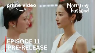 Marry My Husband | Episode 11 Pre -Release