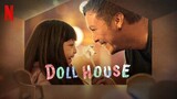DOLL HOUSE • Full Movie