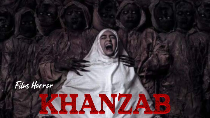 Full Movies Film Horror Indonesia (KHANZAB) 2023