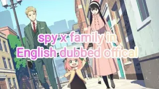 watch spy x family season 1 in English official dubbed .