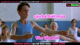 Hành trình Gian Khổ để Chạm tới Ước Mơ - Review phim Cậu Bé Biết Múa