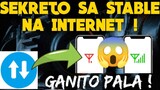 SEKRETO PARA STABLE ANG MOBILE DATA INTERNET MO ! 100% LEGIT !