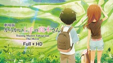 Teasing Master Takagi-san: The Movie Sub Indonesia