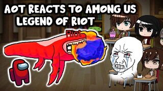 AOT reacts to Among Us (RIOT) "The Giant Impostor" || Gacha Club ||