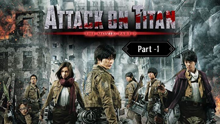 Attack on Titan Part-1 (Movie) Hindi Dubbed (2015)