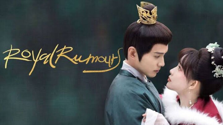 Royal Rumours Episode 7 (2023) Eng Sub