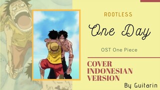 【One Day】The ROOTLESS (Cover Indonesia Version)