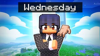 Playing as WEDNESDAY in Minecraft!