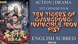 Ten Tigers of Guangdong: Invincible Iron Fist (2022 Chinese Film)