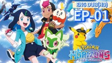 EP-01||Pokémon Horizons: The-Series||ENG DUB(HD)