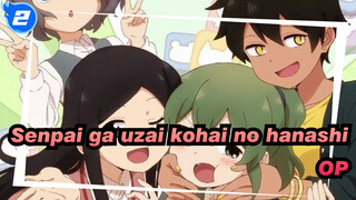 Senpai ga uzai kōhai no hanashi| OP Amori Kusunoki*Hayami Saori*Aoyama Reina*Koga Aoi_A2