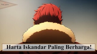 Fate/Zero ||⭐ Harta Iskandar Paling Berharga ⭐