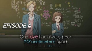 Watching Our Love has Always Been 10 Centimeters Apart Episode 4 English Sub