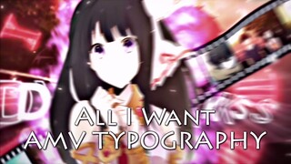 Anime Music Video (AMV) - All I Want