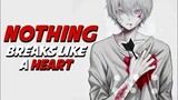 Nothing Breaks Like a Heart - Nightcore | lyrics | True Words