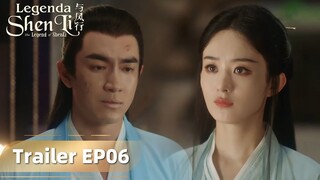 The Legend of ShenLi | Trailer EP06 Tidak Bisa Bersama Meski Aku Menyukaimu | WeTV【INDO SUB】