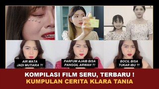 KOMPILASI FILM SERU, TERBARU ! | Kumpulan Cerita Terseru Klara Tania @klara_tania