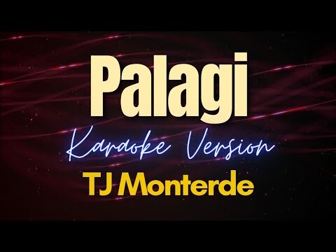 PALAGI - TJ Monterde (Karaoke)