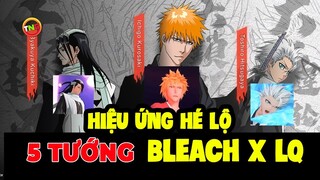 5 Tướng Bleach X LQM - Hiệu ứng 3 Skin Toshiro Bright, Ichigo Lữ Bố, kuchiki Murad TNG