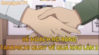 Takemichi trở về quá khứ lần 2 - Tokyo Revengers Tập 13