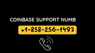 🍗Coinbase 🍙 Number+1⌁858—256—1493 🍙Help Desk