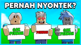 HARUS JAWAB JUJUR! PERNAH ATAU TIDAK? Pertanyaan Tersulit - Roblox Indonesia