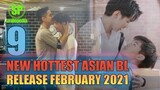 Top 9 New Hottest Asian BL Premiere In February 2021 | Upcoming Boys Love Drama New Release Date
