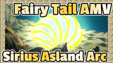 [Fairy Tail AMV] Scenes of Sirius Asland Arc / Speeded-up OP