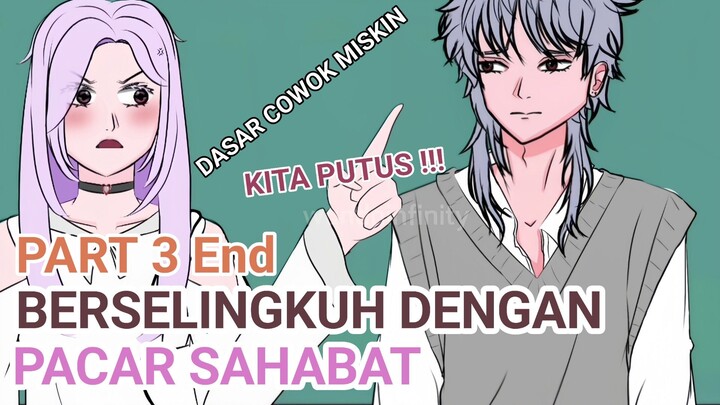 Dia pun merasakan ditikung, setelah merebut pacar sahabatnya #animasi