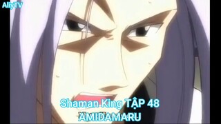 Shaman King TẬP 48-AMIDAMARU