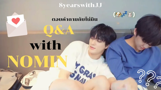 Q&A with NOMIN (ตอบคำถามกับโน่มิน)