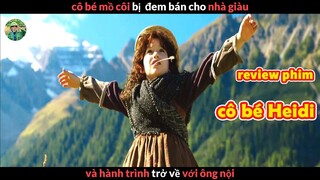 Bô Bé bị Đem Bán và Hành Trình Trở Về gian khổ - review phim Cô Bé Heidi