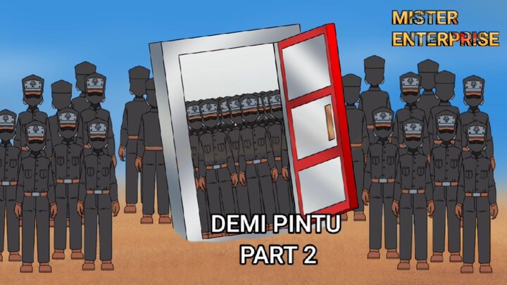 MISTER ENTERPRISE DEMI PINTU PART 2