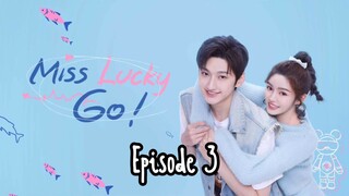 [Sub Indo] Miss Lucky Go E03 (2023)