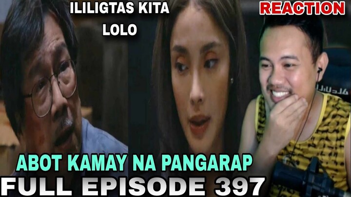 REACTION VIDEO | ABOT KAMAY NA PANGARAP FULL EPISODE 397 (DECEMBER 15, 2023)