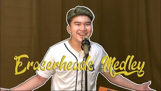 ERASERHEADS MEDLEY (KZ TANDINGAN) | ISAAC ZAMUDIO