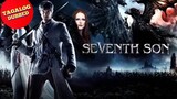 Seventh son ( TAGALOG DUBBED MOVIE)