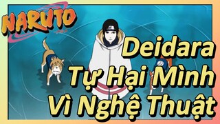 Deidara Tự Hại Mình Vì Nghệ Thuật